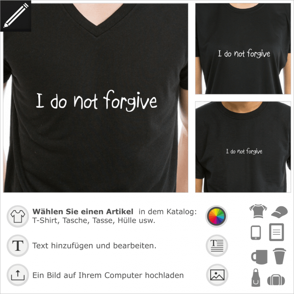 I do not forgive handschriftliches Zitat, 1 Farbe Design fr T-Shirt Druck.