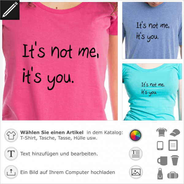 It's not me it's you anpassbares Trennung Design fr T-Shirt Druck.