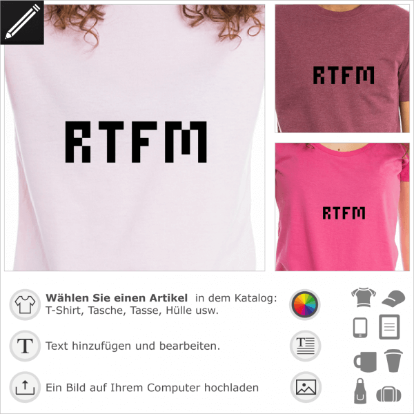RTFM personalisierbares Design mit Pixels geschrieben. Personalisiere ein T-Shirt für Programmierer.