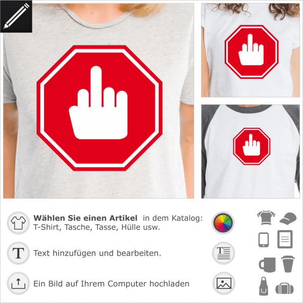 Finger Salute Straenschild, personalisierbares 2 Farben Design fr T-Shirt Druck. Gestalte ein T-Shirt mit einem humoristischen Verkehrschild.