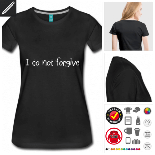 Frauen Forgive T-Shirt online Druckerei, hhe Qualitt